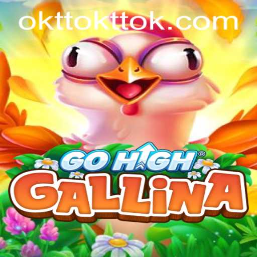 GoHighGallina: Unveiling the Exciting Game World of Strategy and Adventure
